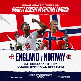 England Fanzone Soho - England Vs Norway (Quarter Final)