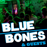 Blue Bones & Friends at THE VULCAN LOUNGE