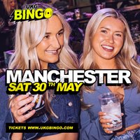 UKG BINGO Sat 30th May Manchester