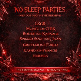NO SLEEP PARTIES: NSP 002 - 360° @ The Beehive