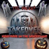11:11 Takeover NIGHTMARE