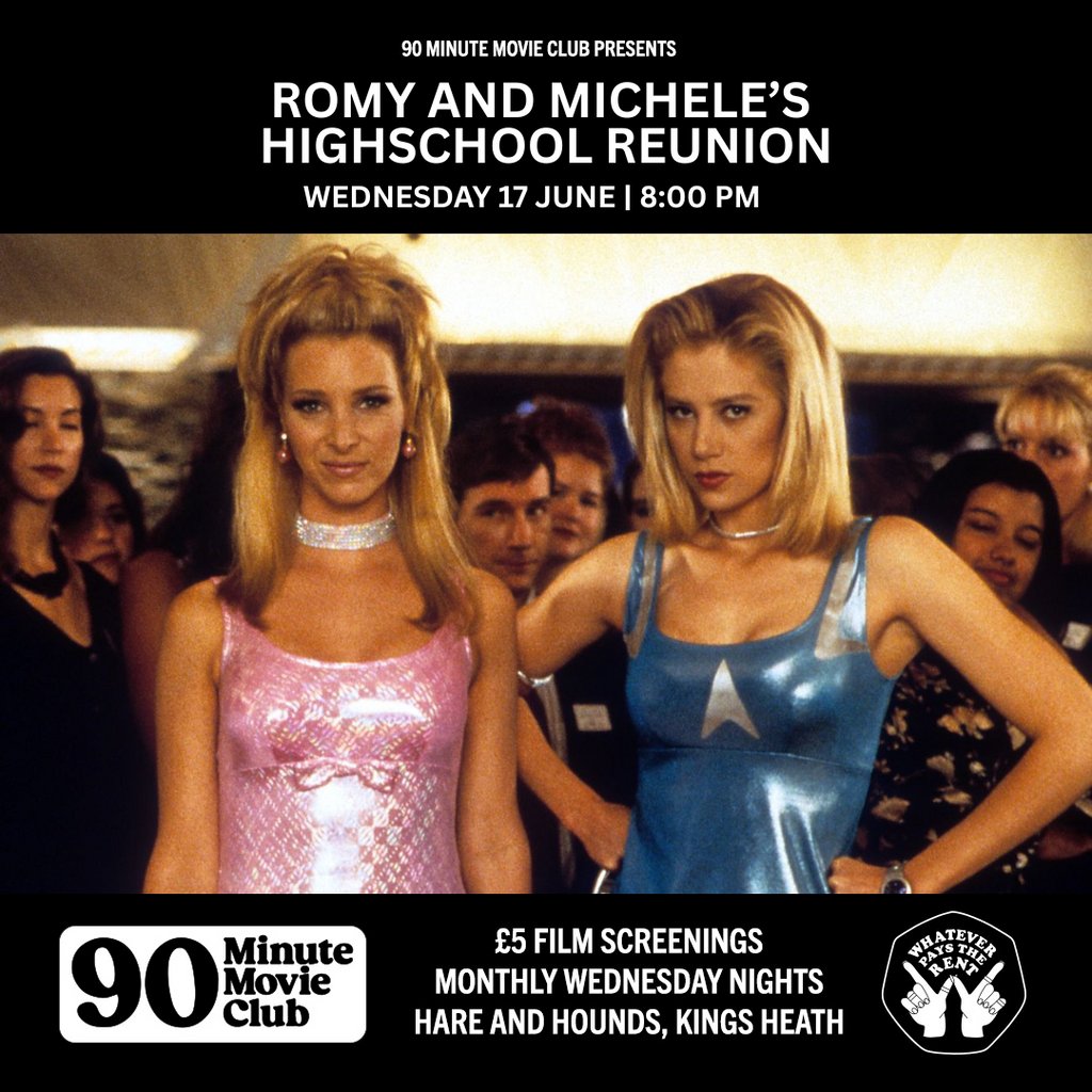 H&H 90 Minute Movie Club: Romy and Michele's High School Reunion
