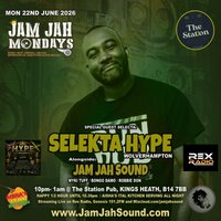 Jam Jah Mondays ft Selecta Hype at The Station Pub