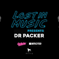 Lost In Music presents Dr Packer