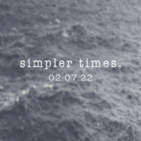 Simpler Times 02.07.22 at Plot 22