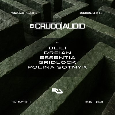 Crudo Audio Meets @ M.O.T w/ Essentia, Gridlock & Polina Sotnyk
