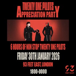 Twenty One Pilots Appreciation Party (London)
