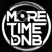 More Time DnB TAKEOVER
