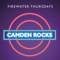 Camden Rocks; Firewater Thursday. at Firewater Dundee