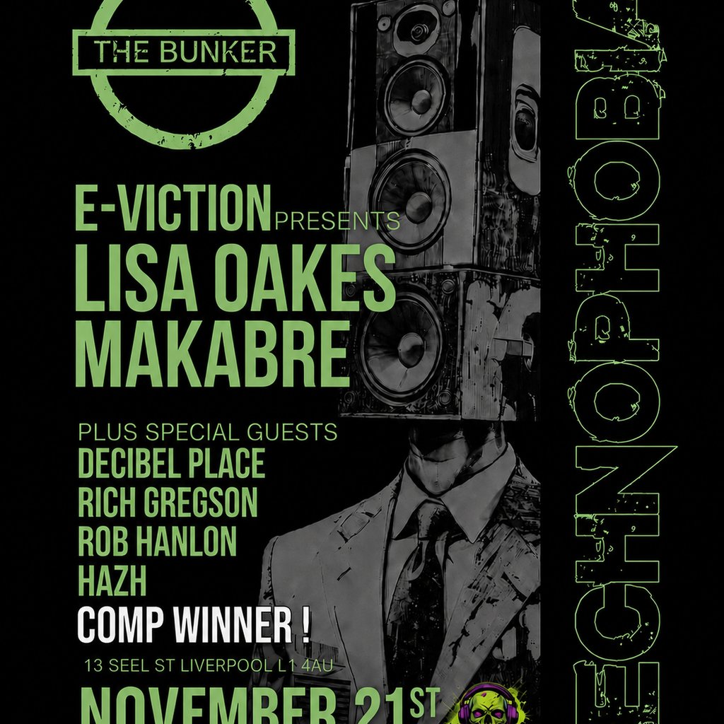 Technophobia@The Bunker Liverpool 21-11-26