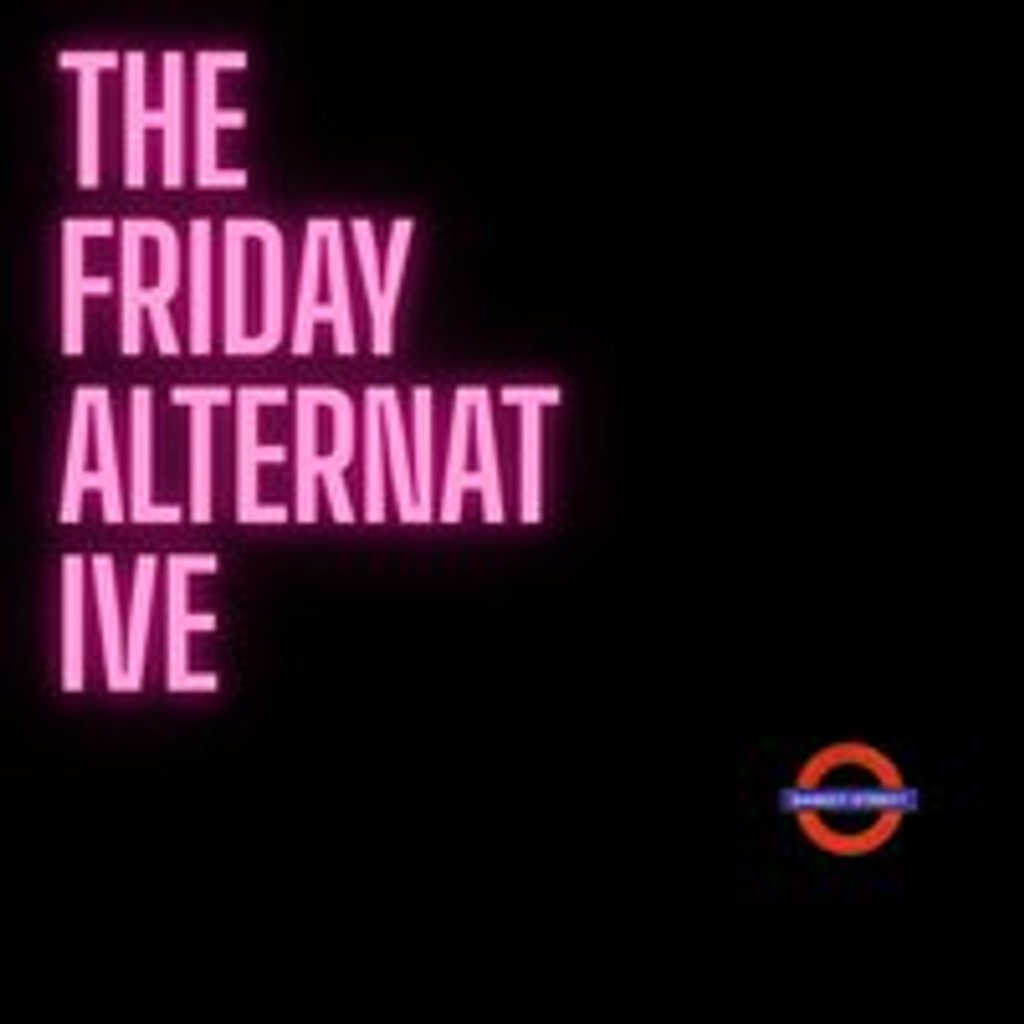 The Friday Alternative