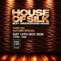 House of Silk Over 25s - Autumn Special