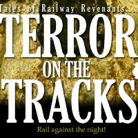 Terror on the Tracks at The Gwyn Hall