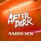AFTER DARK @ AMBERS - Manchester's Biggest Tuesday