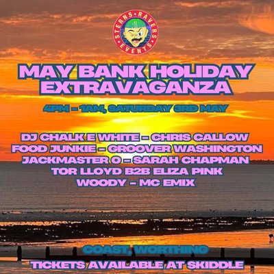 May bank holiday extravaganza