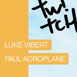 Twitch - Luke Vibert