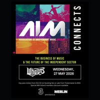 AIM Connects at Whelans Dublin