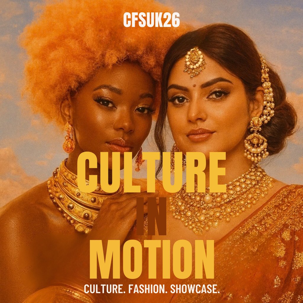 CFSUK26 Culture in Motion: The Fashion & Culture Runway Show