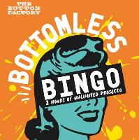 Bottomless Bingo at The Button Factory