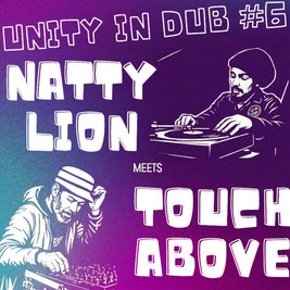 Natty Lion Sound meets Touch Above Sound