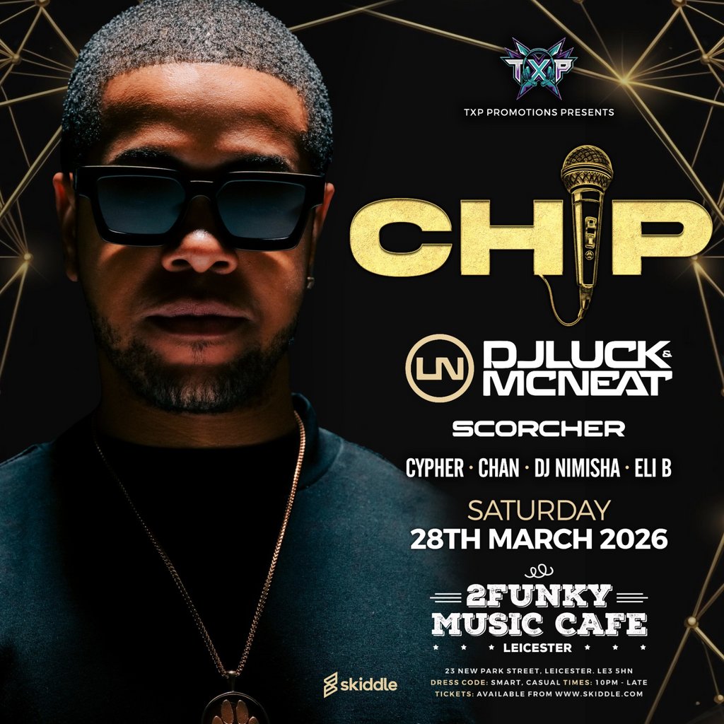 TXP Presents - Chip, Scorcher & DJ Luck & MC Neat | 2FunkyMusic
