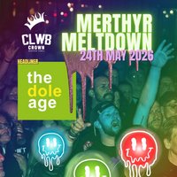 Merthyr Meltdown