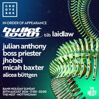 BULLET TOOTH B2B LAIDLAW | Groovebox at The Nest
