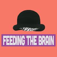 FEEDING THE BRAIN