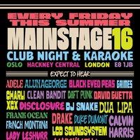 Mainstage16 at Oslo Hackney London