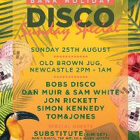 BANK HOLIDAY DISCO SUNDAY SPECIAL