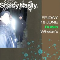 Shady Nasty at Whelans Dublin