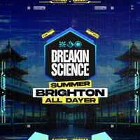 Breakin Science Brighton | Summer All Dayer at The Concorde 2