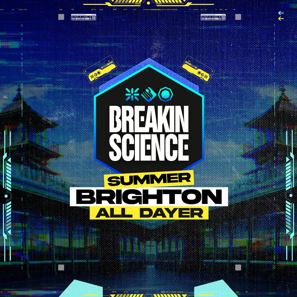 Breakin Science Brighton | Summer All Dayer