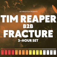 160 Brighton presents: Tim Reaper b2b Fracture (3-hour set)