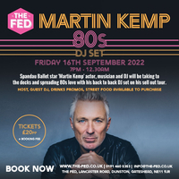 Martin Kemp 80s DJ Set at The Fed