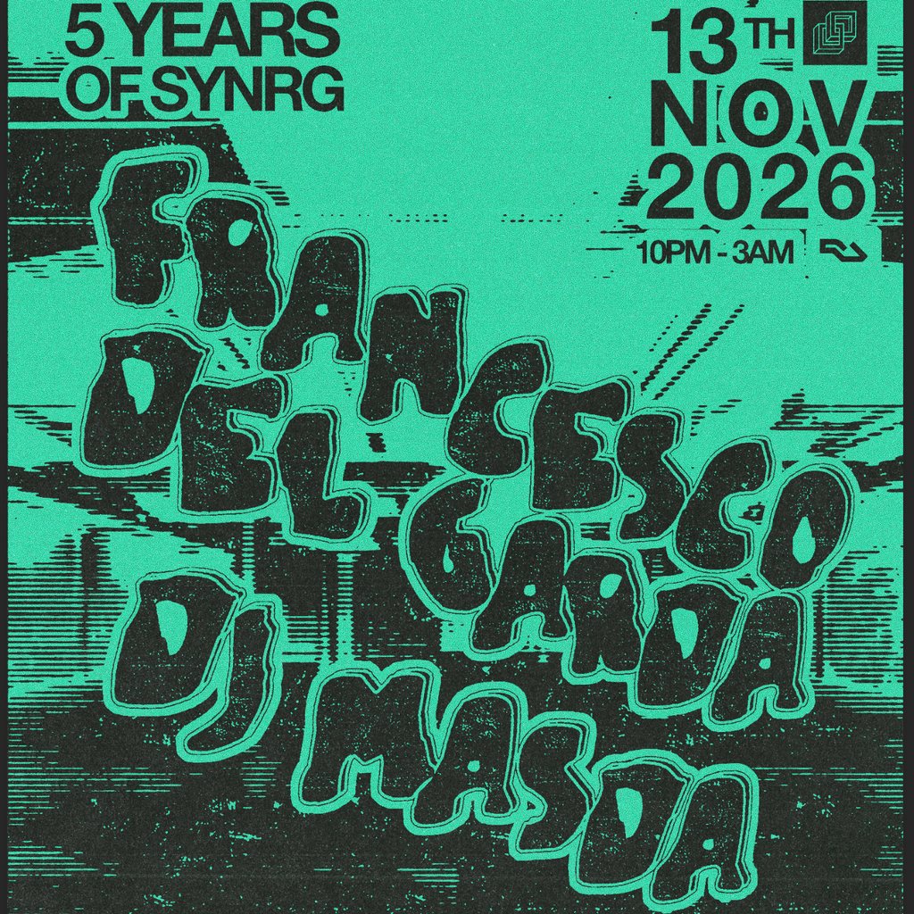 SYNRG Presents - Francesco Del Garda & DJ Masda at SWG3, Glasgow