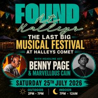 Found at Halleys with headline act Benny Page at Halleys Comet