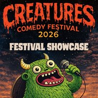 Creatures Comedy Festival Showcase