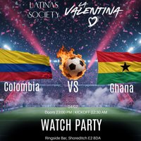 Colombia vs Ghana: Watch Party - Latinas Society x La Valentina at Ringside Shoreditch