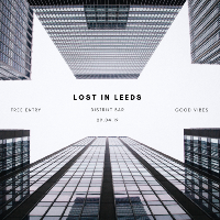 LOST IN LEEDS LAUNCH // 29.04.19 at Distrikt