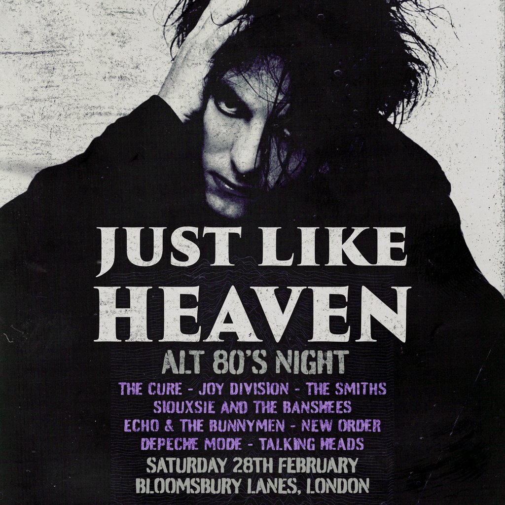 Just Like Heaven Alt 80's Night (London)