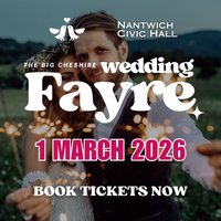 The Big Cheshire Wedding Fair at Nantwich Civic Hall - 1st March at Nantwich Civic Hall