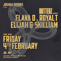 Butterz W/ Flava D, Royal T, Elijah & Skilliam Butterz W/ Flava D, Royal T, Elijah & Skilliam