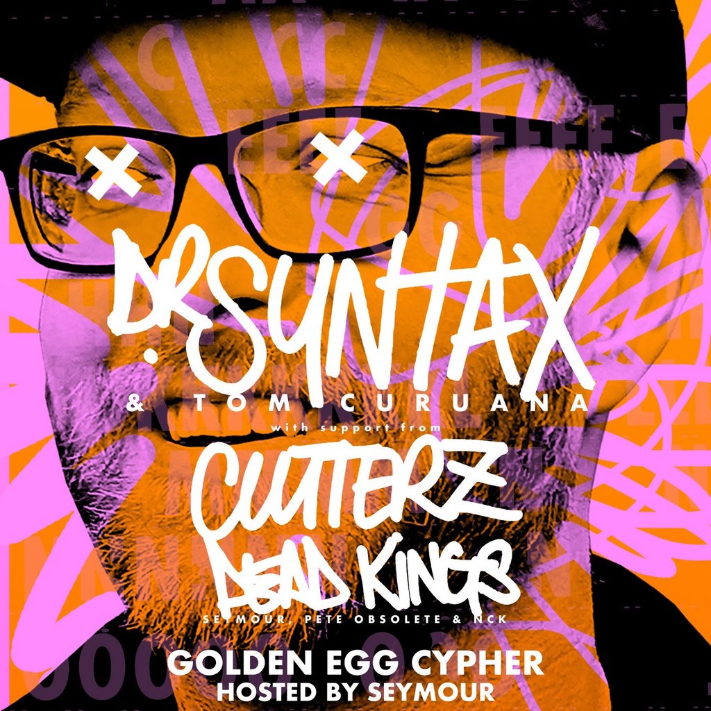 Dr Syntax, Tom Caruana, Cutterz & Dead Kings @ The Golden Lion