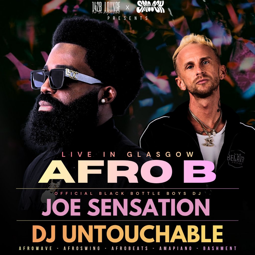 AFRO B x JOE SENSATION : Live in Glasgow!