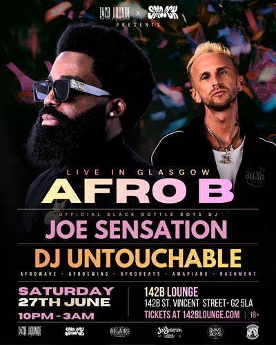 Tickets: AFRO B x JOE SENSATION : Live in Glasgow! | 142B Lounge