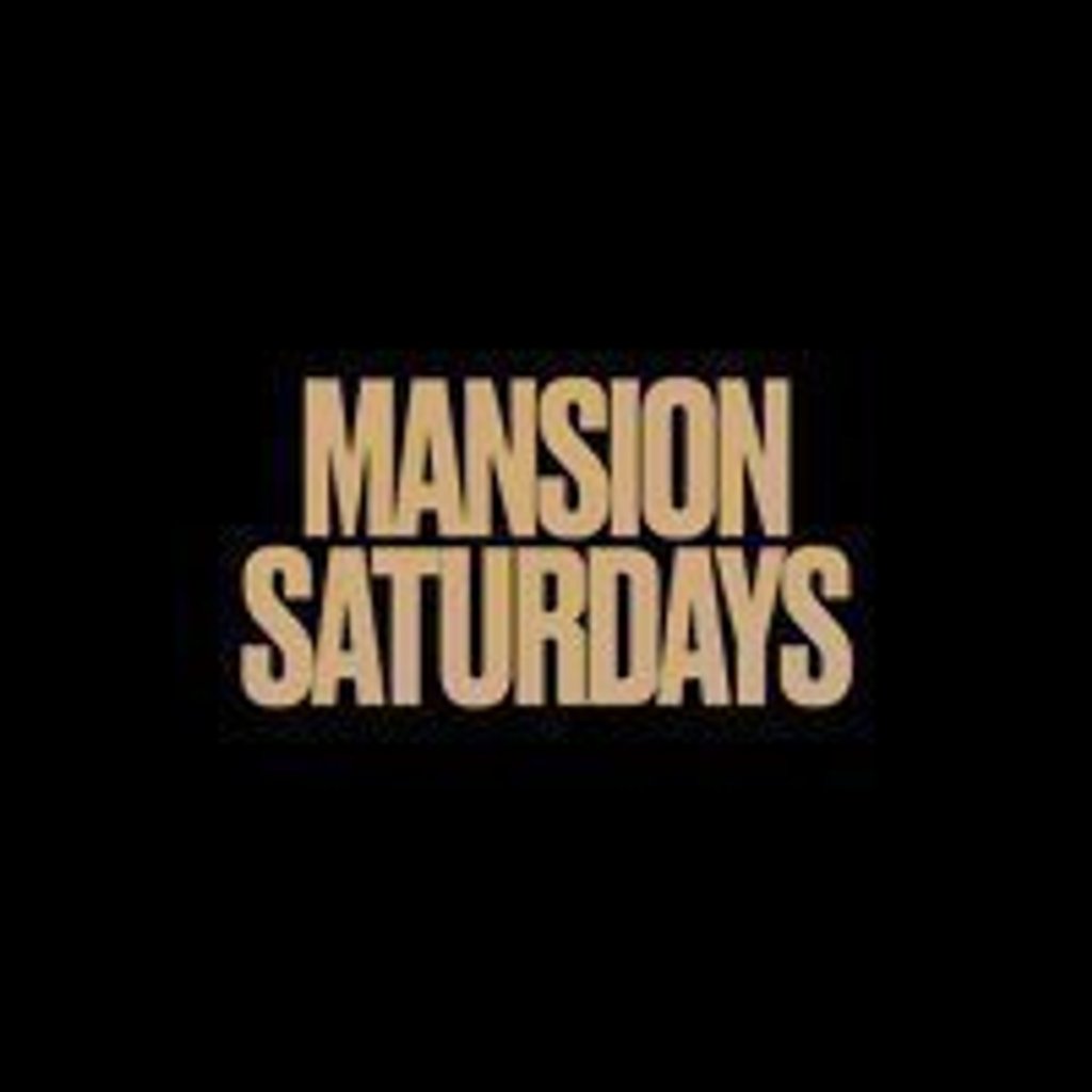 Mansion Saturdays