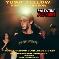 Yusuf Yellow - Palestine Action Fundraiser at Hyde Park Book Club Cafe