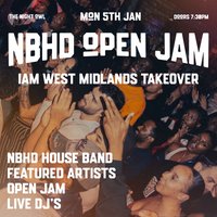 Neighbourhd Presents: NBHD Open Jam (IAM WestMidlands Takeover) at The Night Owl