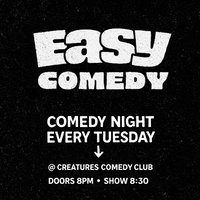 Easy Comedy || Creatures Comedy Club at Creatures Comedy Club